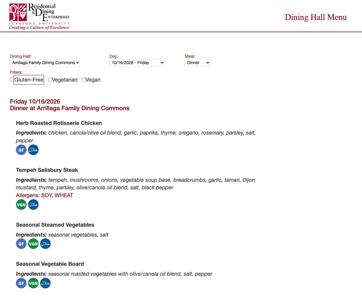 Stanford&rsquo;s official Dining Hall Menu: pick a hall, a day and a meal, and you get one meal at one hall